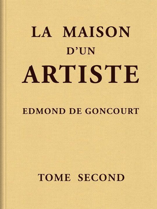 La maison d'un artiste, Tome 2