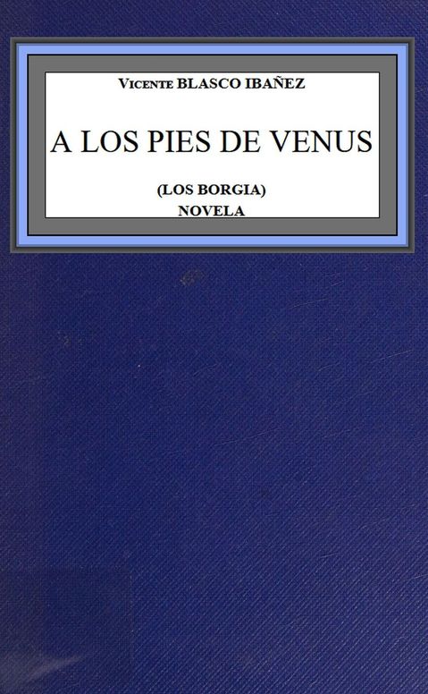 A los pies de Venus (los Borgia)