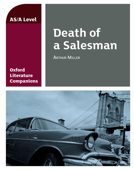 Oxford Literature Companions: Death of a Salesman