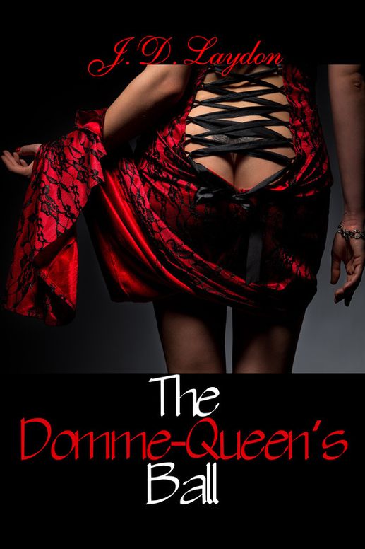 The Domme-Queen's Ball