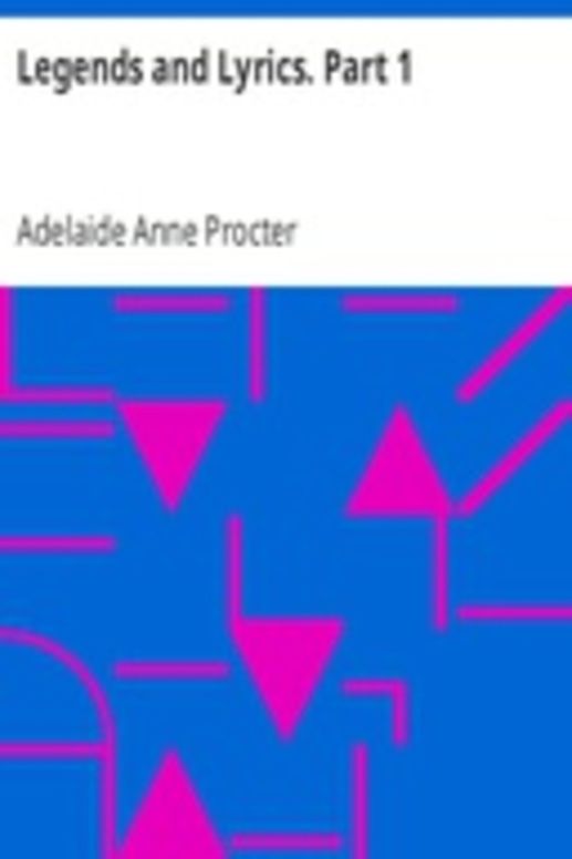 Legends and Lyrics. Part 1