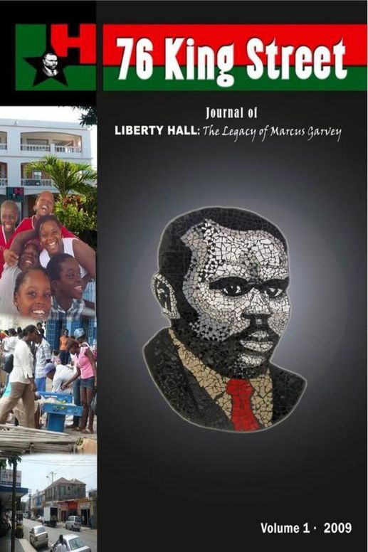 76 King Street. Journal of Liberty Hall: The Legacy of Marcus Garvey Vol 1 2009
