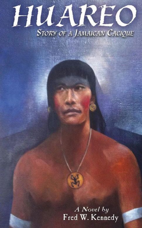 Huareo: Story of a Jamaican Cacique