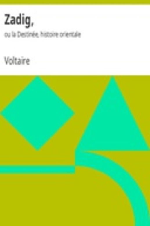 Zadig, ou la Destinée, histoire orientale