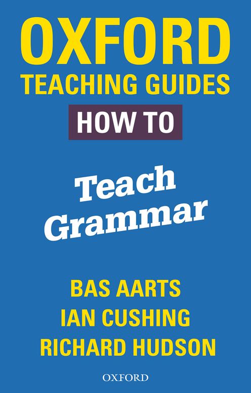 Oxford Teaching Guides: How To Teach Grammar