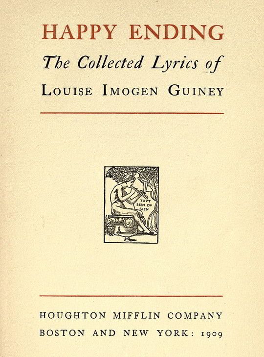 Happy Ending
The Collected Lyrics of Louise Imogen Guiney