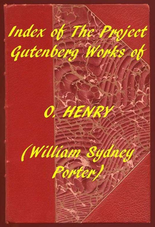 Index of the Project Gutenberg Works of O. Henry