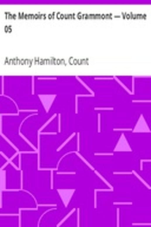 The Memoirs of Count Grammont — Volume 05