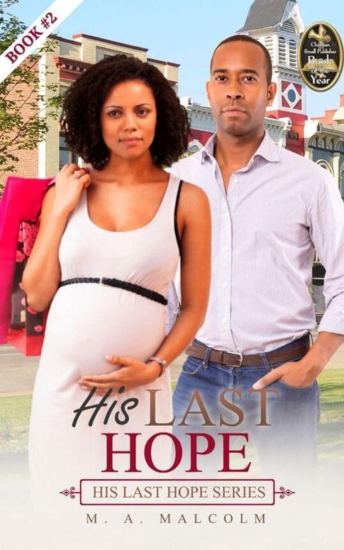 His Last Hope: A Contemporary Christian Romance (His Last Hope Series, #2)