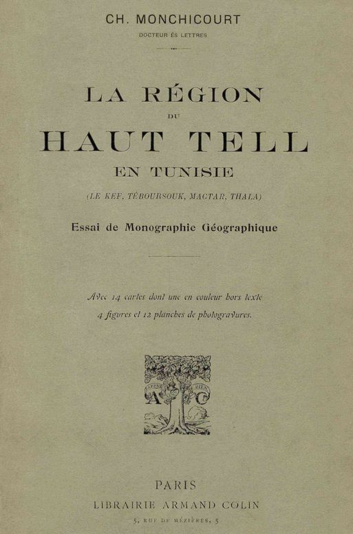 La région du Haut Tell en Tunisie (le Kef, Téboursouk, Mactar, Thala)