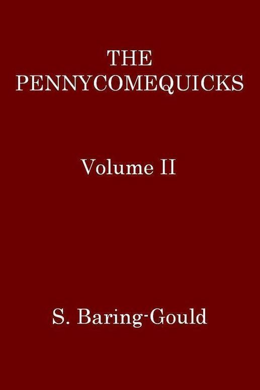 The Pennycomequicks (Volume 2 of 3)