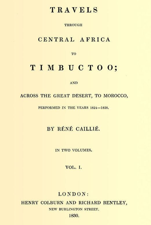 Travels through Central Africa to Timbuctoo; and across the Great Desert, to Morocco, performed in the years 1824-1828, Vol. 1 (of 2)
