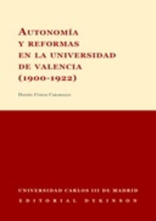 Autonomía y reformas en la Universidad de Valencia (1900-1922)