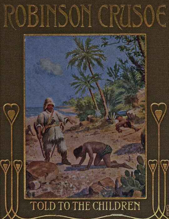 Robinson Crusoe, Told to the Children by John Lang: Told to the Children Series