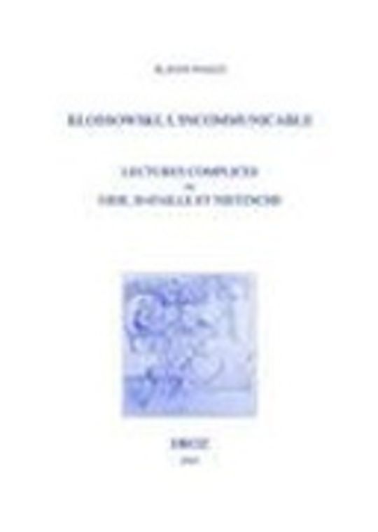 Klossowski, l'incommunicable