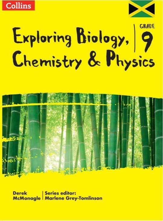 Exploring Biology, Chemistry and Physics : Grade 9 for Jamaica