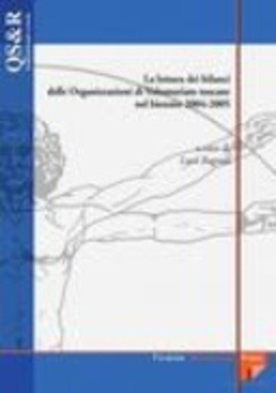 La lettura dei bilanci delle organizzazioni di volontariato toscane nel biennio 2004-2005