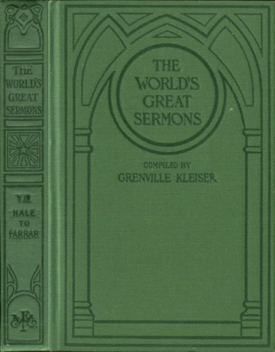 The World's Great Sermons, Volume 7: Hale to Farrar