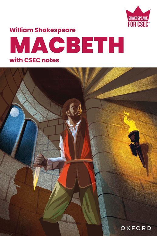 Shakespeare for CSEC: Macbeth with CSEC notes: Shakespeare for CSEC