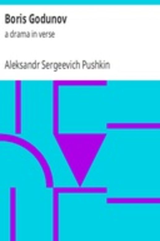 Boris Godunov: a drama in verse