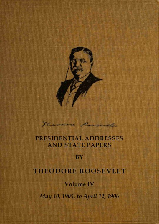 Presidential addresses and state papers, Volume 4 (of 7)