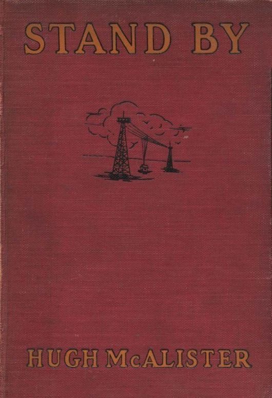 Stand By The Story of a Boy's Achievement in Radio