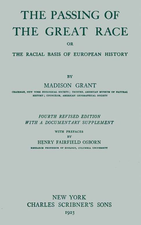 The passing of the great race,: or, The racial basis of European history