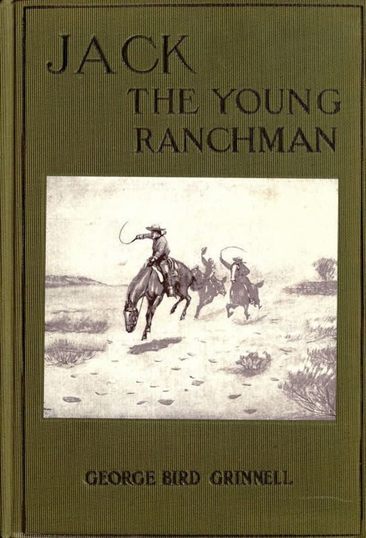 Jack, the Young Ranchman A Boy's Adventures in the Rockies