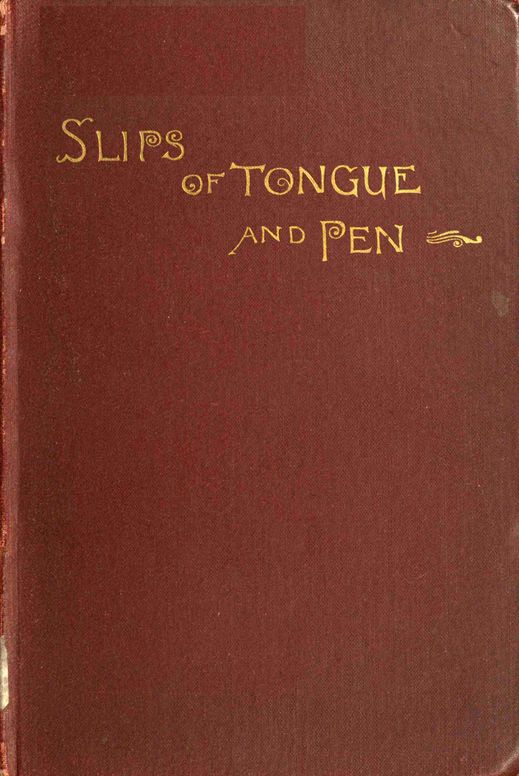 Slips of tongue and pen
