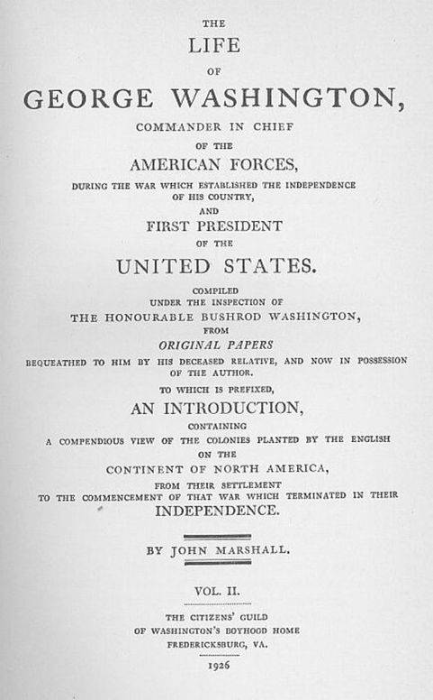 The Life of George Washington, Vol. 2 Commander in Chief of the American Forces During the War which Established the Independence of his Country and First President of the United States