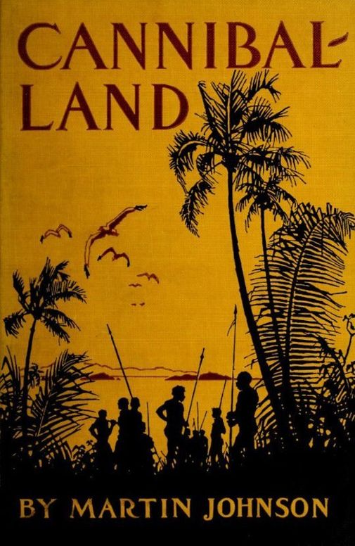 Cannibal-land / Adventures with a camera in the New Hebrides