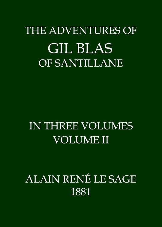 The Adventures of Gil Blas of Santillane, Volume 2 (of 3)