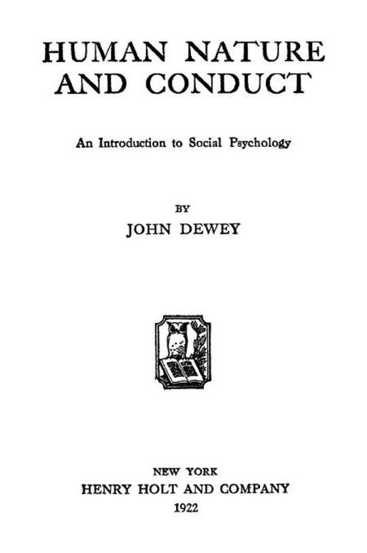 Human Nature and Conduct An introduction to social psychology
