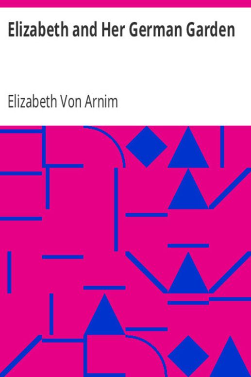 Elizabeth and her German garden