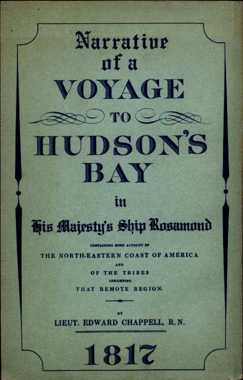 Narrative of a Voyage to Hudson's Bay in His Majesty's Ship Rosamond
Containing Some Account of the North-eastern Coast of America and of the Tribes Inhabiting That Remote Region