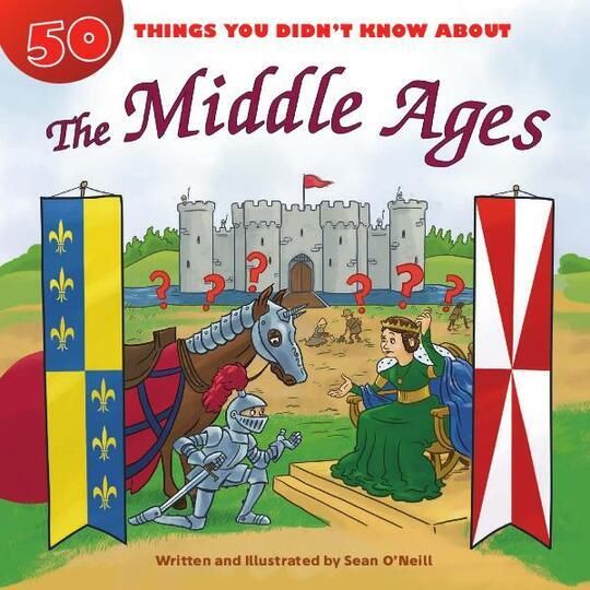 50 Things You Didn't Know About The Middle Ages