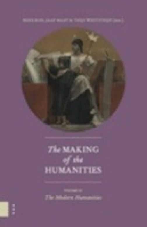 The Making of the Humanities, Volume III. The Modern Humanities