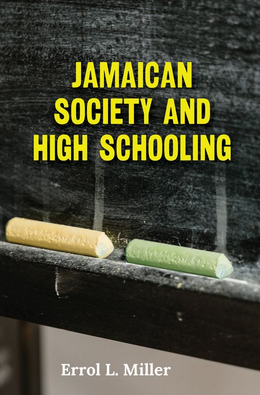 Jamaican Society and High Schooling