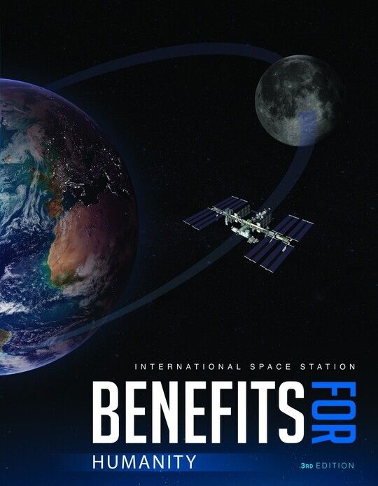 International Space Station Benefits for Humanity, 3rd Ed.