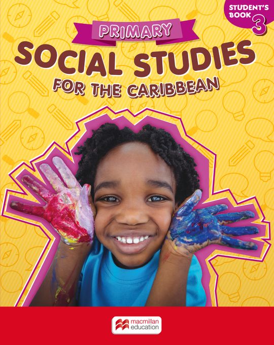 Primary Social Studies for the Caribbean Student's Book 3