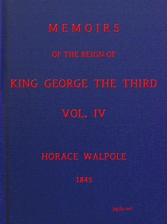 Memoirs of the Reign of King George the Third, Volume IV (of 4)