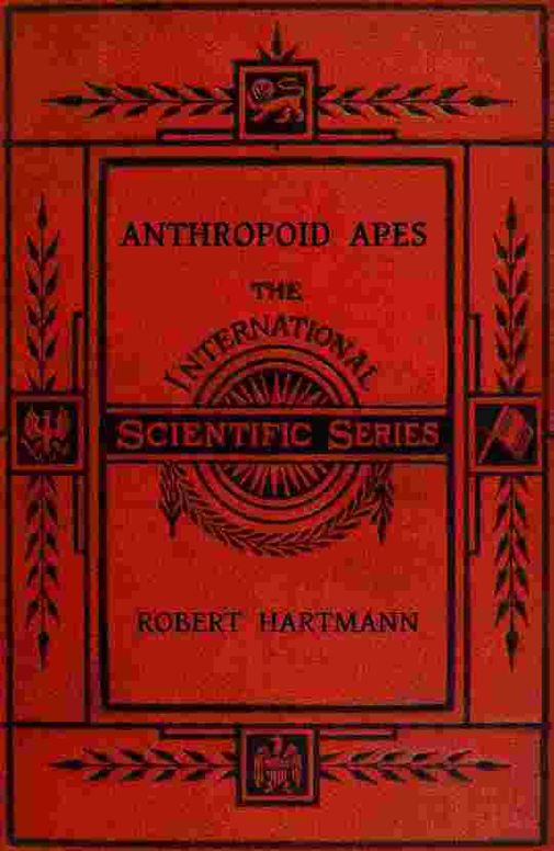 Anthropoid apes by Robert Hartmann | BookFusion