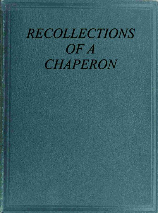 Recollections of a chaperon