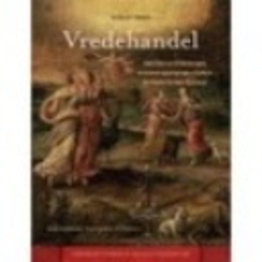 Vredehandel : Adellijke en Habsburgse verzoeningspogingen tijdens de Nederlandse Opstand (1564-1581)