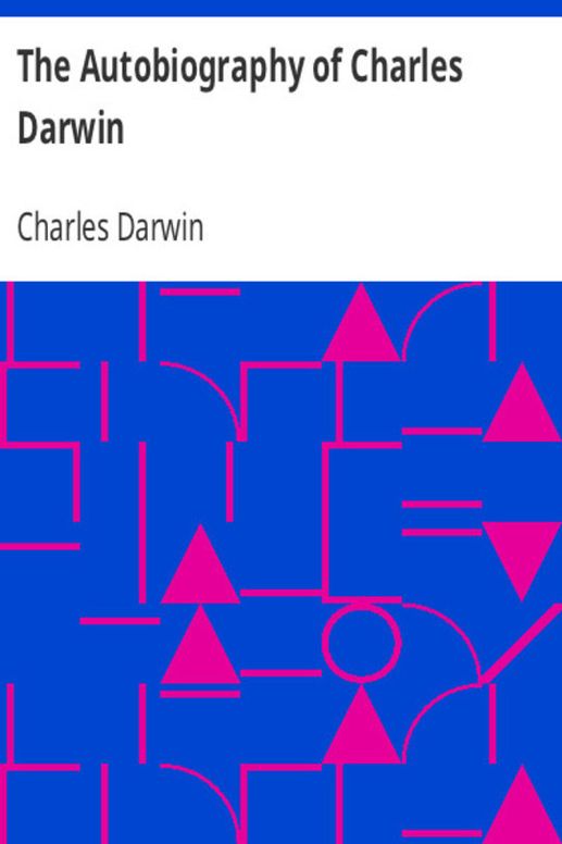 The Autobiography of Charles Darwin