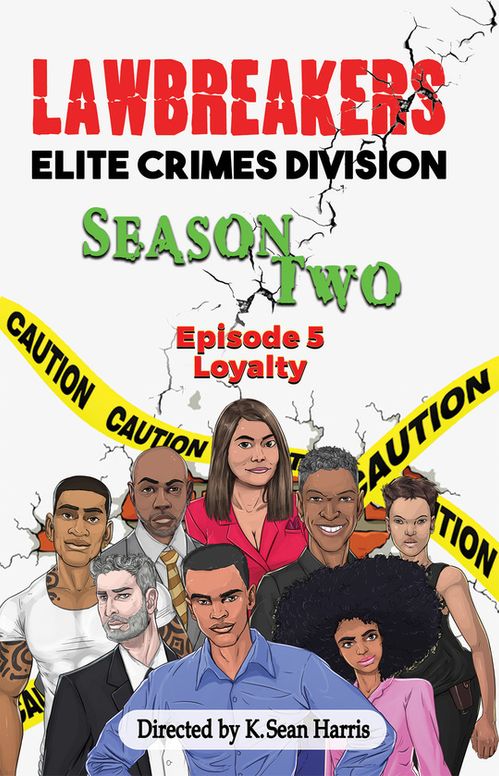 Lawbreakers Elite Crimes Division: Season Two Episode 5 Loyalty
