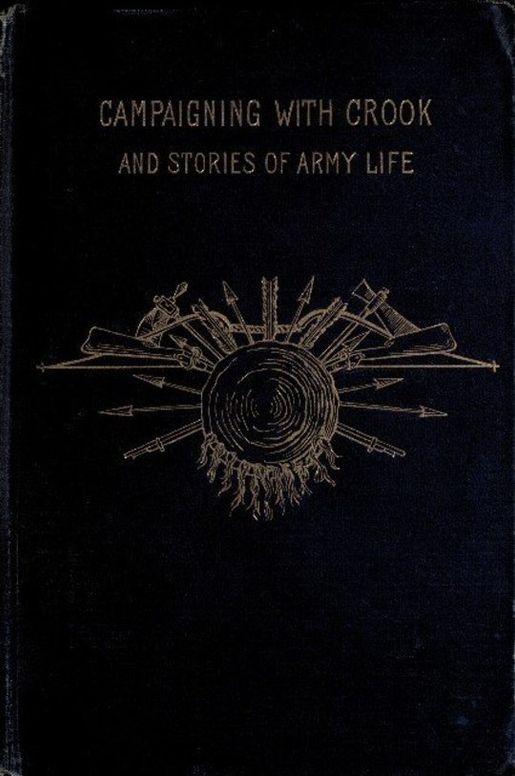 Campaigning with Crook and Stories of Army Life