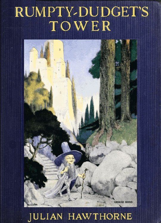 Rumpty-Dudget's Tower / A Fairy Tale