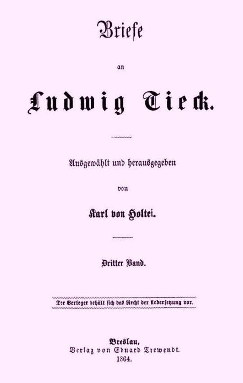 Briefe an Ludwig Tieck (3/4) Dritter Band