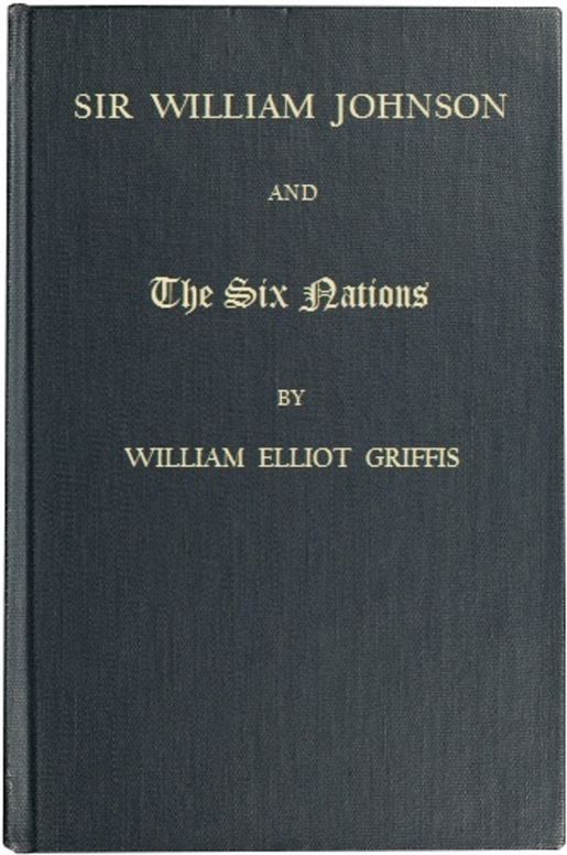 Sir William Johnson and the Six Nations